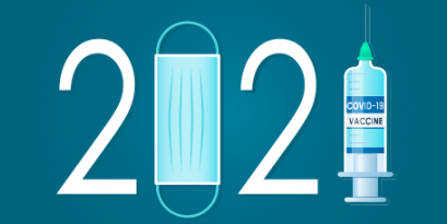 A graphic featuring the number 2021 written with face masks and COVID-19 vaccines.